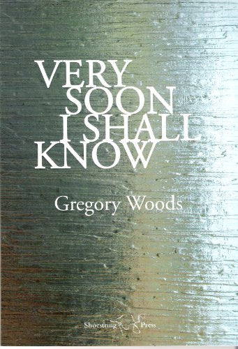 Very Soon I Shall Know