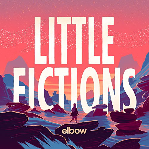 Album cover for Elbow’s “Little Fictions” with a figure in a landscape.