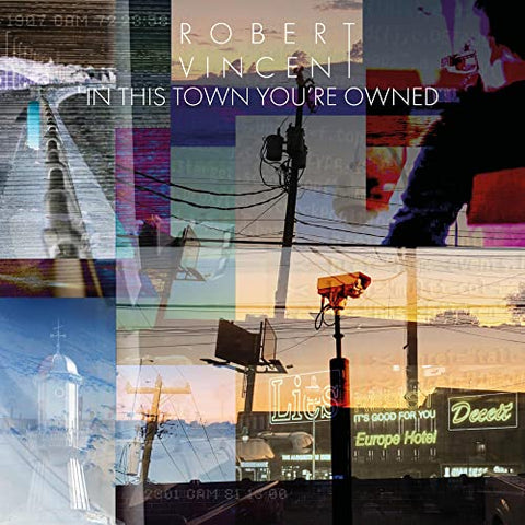 Robert Vincent - Iin This Town You're Owned (LP) [VINYL]