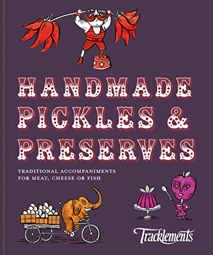 Handmade Pickles & Preserves: Traditional accompaniments for meat, cheese or fish