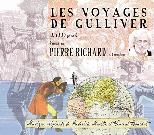 D'apres Jonathan Swift - Les Voyages De Gulliver - Par Pierre Richard [CD]