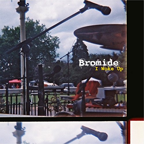 Bromide - I Woke Up [CD]