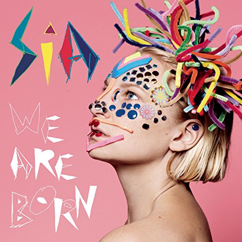Sia - We Are Born [CD]