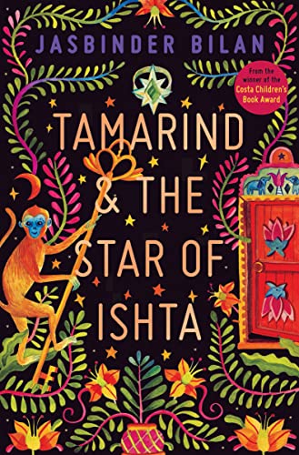 Tamarind & the Star of Ishta: from the winner of the Costa Children's Book Award