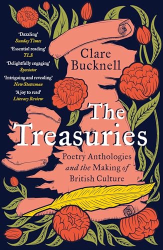 The Treasuries: Poetry Anthologies and the Making of British Culture