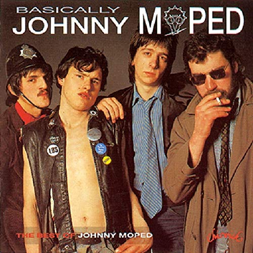 Johnny Moped - Basically: Studio Recordings/Live at the Roundhouse 19th Feb '78 [CD]