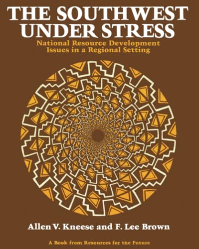 The Southwest Under Stress : National Resource Development Issues in a Regional Setting