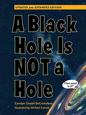 A Black Hole is Not a Hole (Updated Edition)