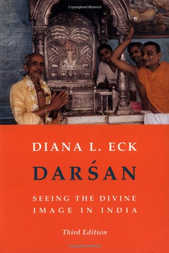 Darsan: Seeing the Divine Image in India (Translations from the Asian Classics)