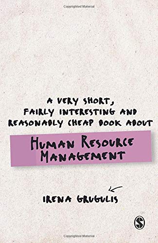 A Very Short, Fairly Interesting and Reasonably Cheap Book About Human Resource Management (Very Short, Fairly Interesting & Cheap Books)