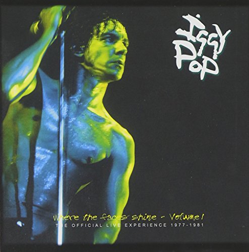 Iggy Pop - Where the Faces Shine Vol.1: Official Live Experience 1977-1981 [CD]