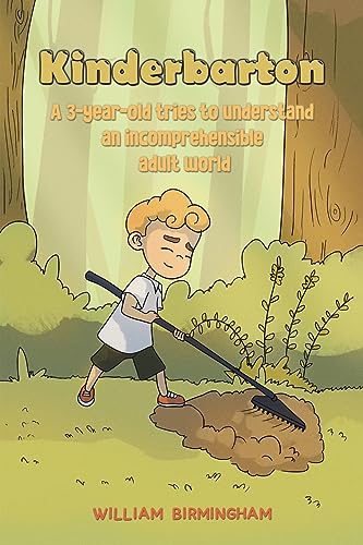 Kinderbarton: A 3-year-old tries to understand an incomprehensible adult world
