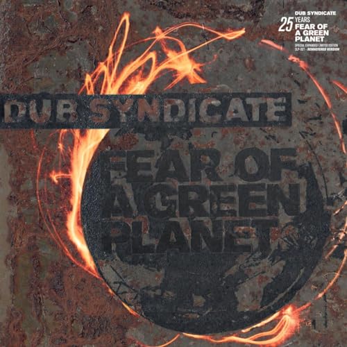 Dub Syndicate - Fear Of A Green Planet (25th Anniv. Expanded Edition) [VINYL]