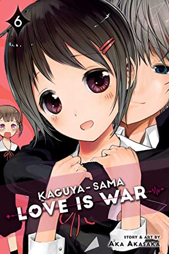 Kaguya-sama: Love is War 06: Volume 6
