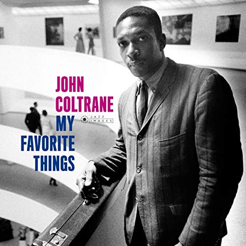 John Coltrane - My Favorite Things (Gatefold Packaging. Photographs By William Claxton) [VINYL]