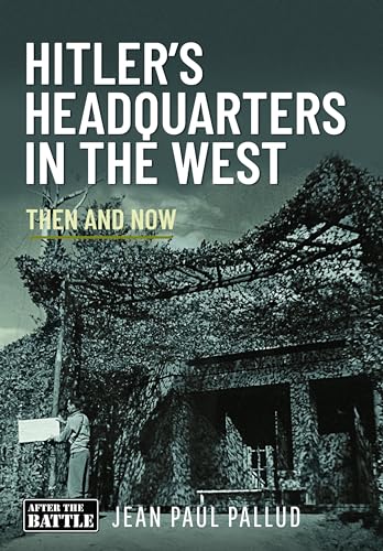 Book cover: “Hitler’s Headquarters in the West,” showing a ruined bunker.