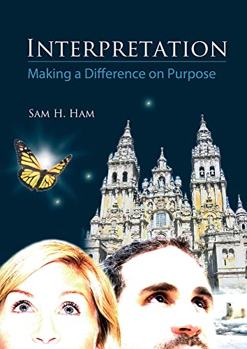 Interpretation : Making a Difference on Purpose