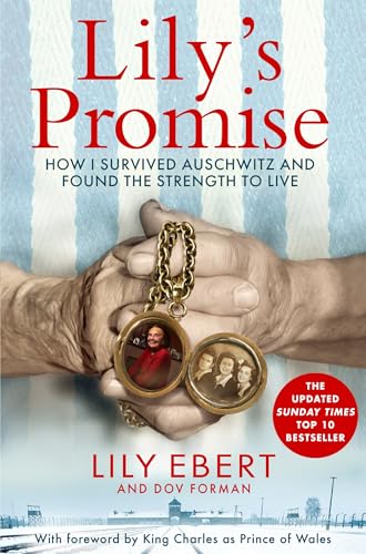 Lily's Promise : How I Survived Auschwitz and Found the Strength to Live