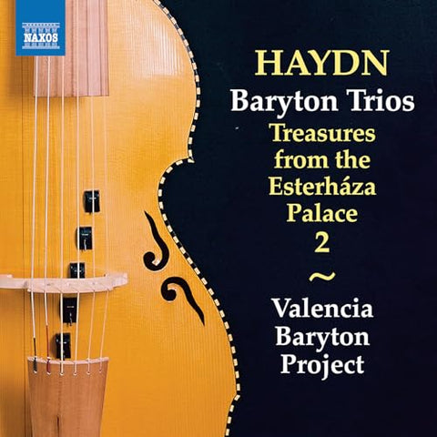 Valencia Baryton Project - Franz Joseph Haydn: Baryton Trios, Vol. 2 - Treasures from the Esterhaza Palace [CD]