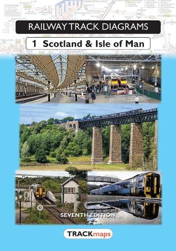 Railway Track Diagrams Book 1 - Scotland and Isle of Man