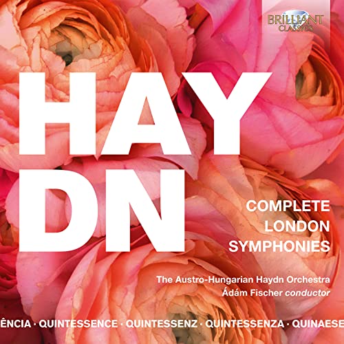 The Austro-Hungarian Haydn Orchestra, Ádám Fischer - Quintessence Haydn: Complete London Symphonies [CD]