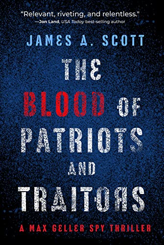 The Blood of Patriots and Traitors