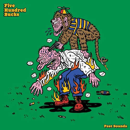 Five Hundred Bucks - Pest Sounds [VINYL]