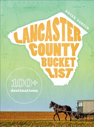 Lancaster County Bucket List