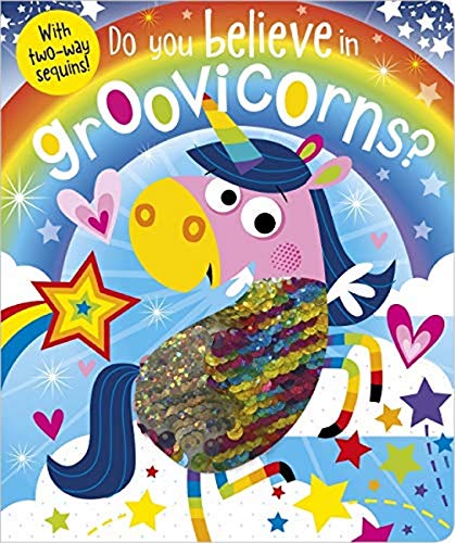 Do You Believe In Groovicorns? [Board book] Rosie Greening