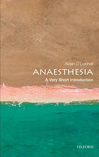 Anaesthesia: A Very Short Introduction (Very Short Introductions)