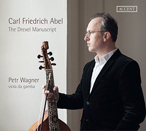 Petr Wagner - Carl Friedrich Abel - Das Drexel Manuskript [CD]