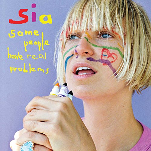 Sia - Some People Have Real [VINYL]