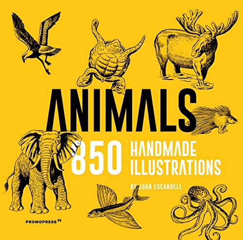 Animals: 850 Handmade Illustrations: Escandell, Joan