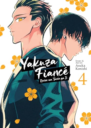 Yakuza Fiance: Raise wa Tanin ga Ii Vol. 4 : 4
