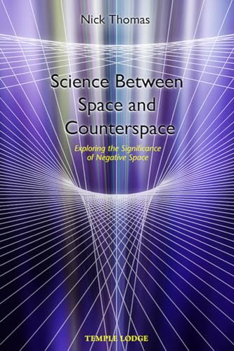 Science Between Space and Counterspace : Exploring the Significance of Negative Space