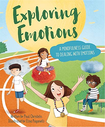 Exploring Emotions: A Mindfulness Guide to Dealing with Emotions (Mindful Me)