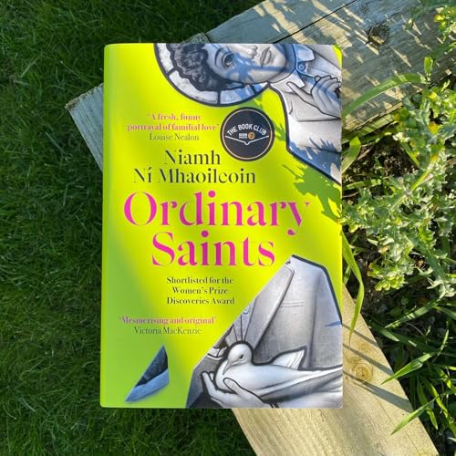 Ordinary Saints : The miraculous Radio 2 Book Club pick everyone is talking about