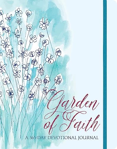 Garden of Faith : A 365-Day Devotional Journal