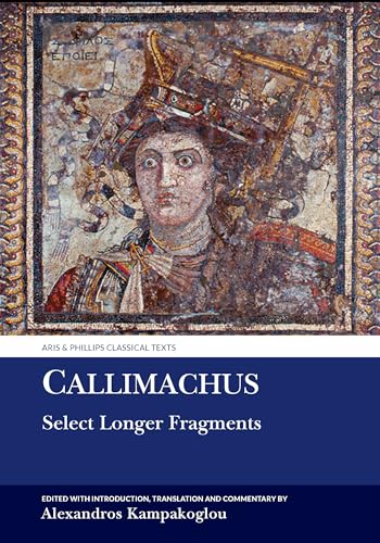 Callimachus: Select Longer Fragments