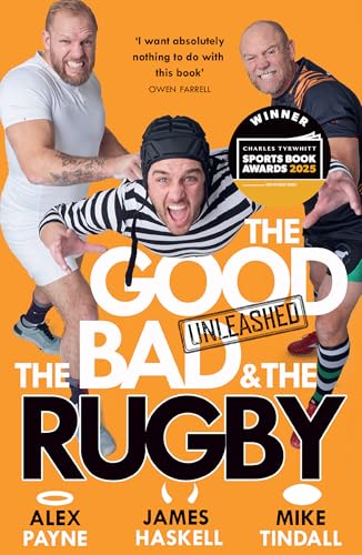The Good, the Bad & the Rugby – Unleashed