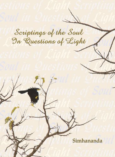 Scriptings of the Soul In Questions of Light