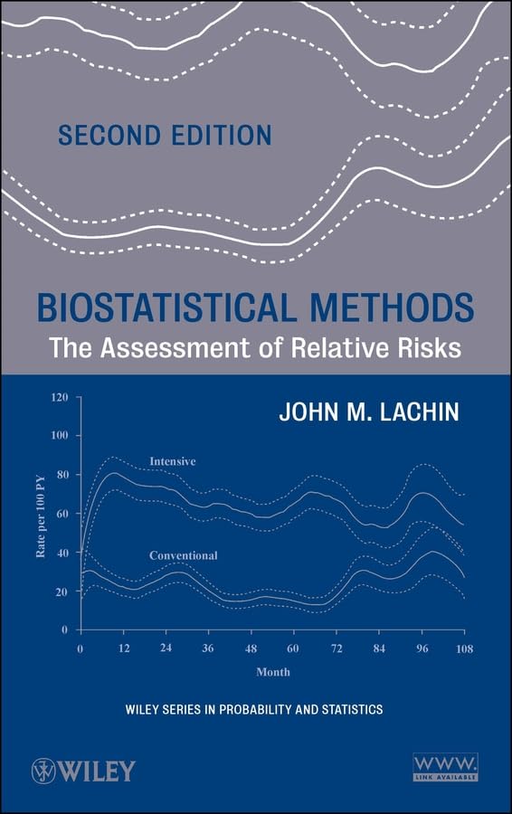 Biostatistical Methods: The Assessment of Relative Risks