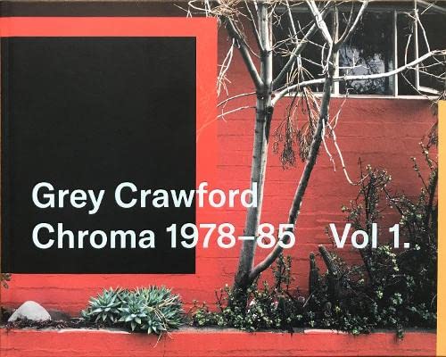 Grey Crawford, Chroma 1978-85 Vol .1 : 1