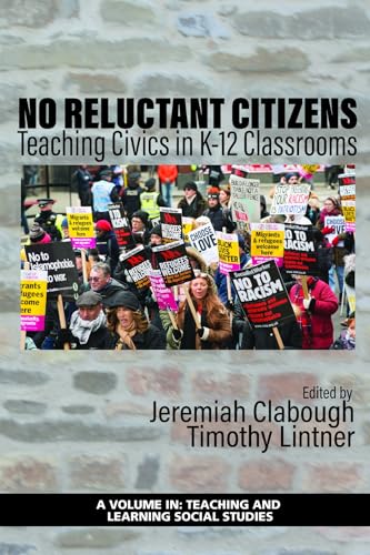 No Reluctant Citizens : Teaching Civics in K-12 Classrooms