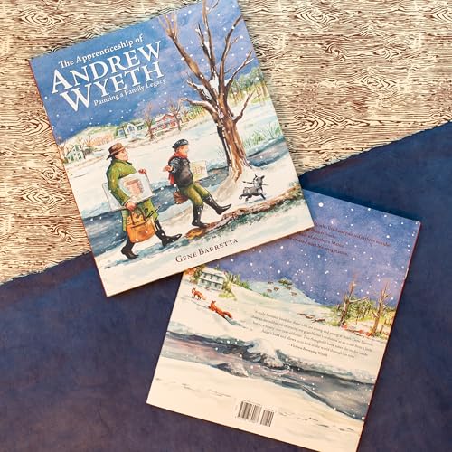 The Apprenticeship of Andrew Wyeth : Painting a Family Legacy