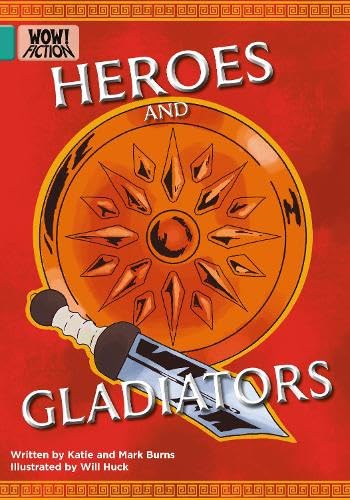 Heroes and Gladiators (WOW! Fiction)