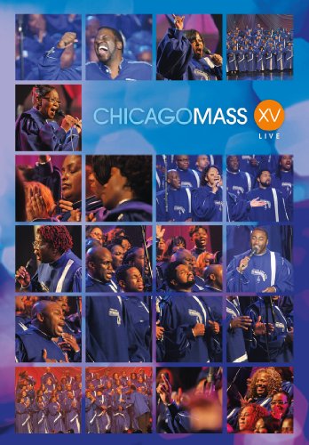 Chicago Mass Choir - Xv Live [DVD]