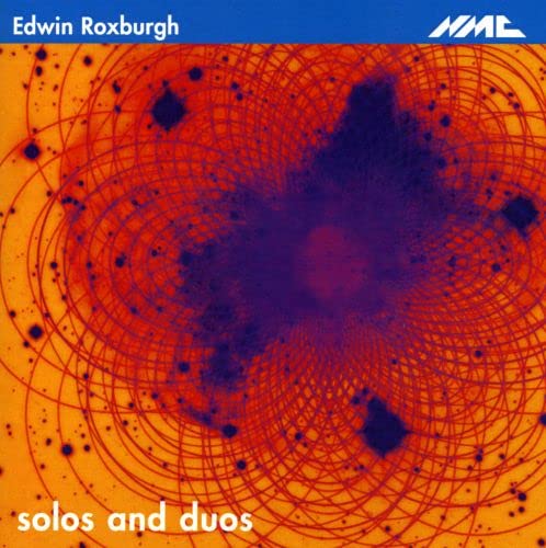 Edwin Roxburgh - Roxburgh: Solos and Duos [CD]