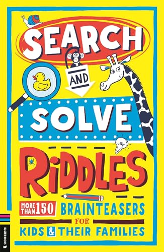 Search and Solve Riddles : More than 150 cryptic brainteasers for riddle-loving kids and their families