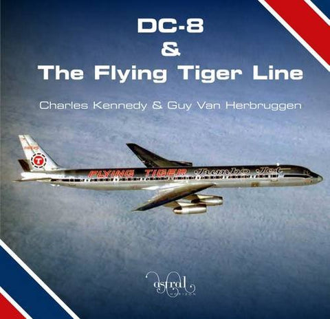 DC-8 and the Flying Tiger Line: 1